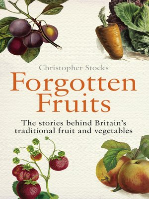 cover image of Forgotten Fruits